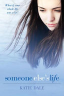 Someone else's life /