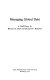 Managing global debt : a staff paper /