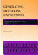 Generating referring expressions : constructing descriptions in a domain of objects and processes /