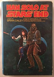 Han Solo at Star's End : from the adventures of Luke Skywalker ; based on the characters and situations created by George Lucas /