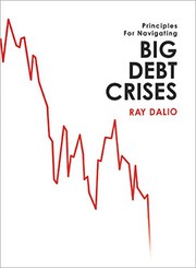 Principles for navigating big debt crises /