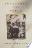 Scattered like seeds : a novel /