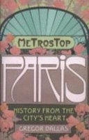 Metrostop Paris : history from the city's heart /
