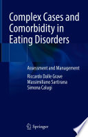 Complex Cases and Comorbidity in Eating Disorders : Assessment and Management /