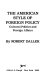 The American style of foreign policy : cultural politics and foreign affairs /