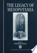 The legacy of Mesopotamia /