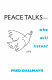 Peace talks : who will listen? /