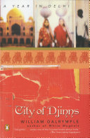 City of Djinns : a year of Delhi /