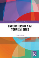 Encountering Nazi tourism sites /
