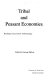 Tribal and peasant economies : readings in economic anthropology /