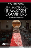 Courtroom testimony for fingerprint examiners /