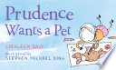 Prudence wants a pet /