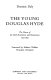 The young Douglas Hyde ; the dawn of the Irish revolution and renaissance, 1874-1893 /