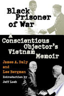 Black prisoner of war : a conscientious objector's Vietnam memoir /