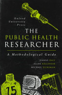 The public health researcher : a methodological guide /