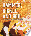 Hammer, sickle, and soil : the Soviet drive to collectivize agriculture /