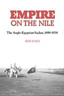 Empire on the Nile : the Anglo-Egyptian Sudan, 1898-1934 /