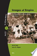 Images of empire : photographic sources for the British in the Sudan /