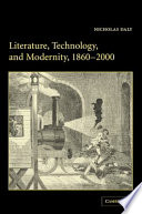 Literature, technology, and modernity, 1860-2000 /