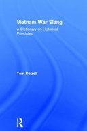 Vietnam war slang : a dictionary on historical principles /