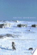 Arctic migrants/Arctic villagers : the transformation of Inuit settlement in the central Arctic /