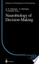 Neurobiology of Decision-Making /