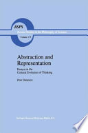 Abstraction and representation : essays on the cultural evolution of thinking /