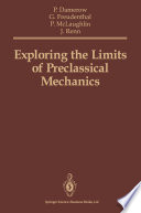 Exploring the Limits of Preclassical Mechanics : a Study of Conceptual Development in Early Modern Science: Free Fall and Compounded Motion in the Work of Descartes, Galileo and Beeckman /