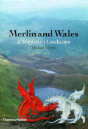Merlin and Wales : a magician's landscape /