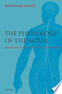 The physiology of the novel : reading, neural science, and the form of Victorian fiction /