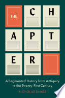 The chapter : a segmented history from antiquity to the twenty-first century /