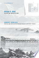 Noah's ark : essays on architecture /