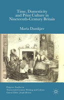 Time, domesticity and print culture in nineteenth-century Britain /