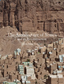The architecture of Yemen and its reconstruction /