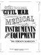 A pictorial encyclopedia of civil war medical instruments and equipment /