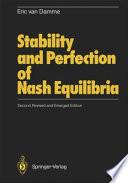 Stability and Perfection of Nash Equilibria /