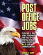 Post Office jobs : how to get a job with the U.S. Postal Service /