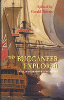 The buccaneer explorer : William Dampier's voyages /