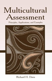 Multicultural assessment : principles, assessment, and examples /