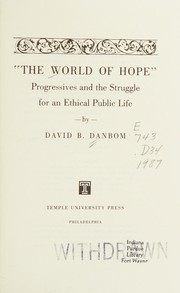 The world of hope : progressives and the struggle for an ethical public  life /