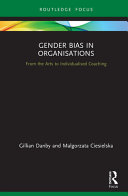 Gender bias in organisations : from the arts to individualised coaching /