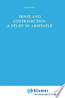 Sense and contradiction : a study in Aristotle /