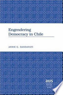 Engendering democracy in Chile /