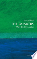 The Quakers : a very short introduction /