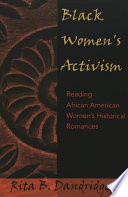 Black women's activism : reading African American women's historical romances /