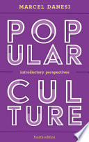 Popular culture : introductory perspectives /