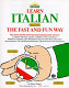 Learn Italian (Italiano) the fast and fun way /