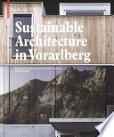 Sustainable architecture in Vorarlberg : energy concepts and construction systems /