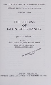 The origins of Latin Christianity /