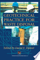 Geotechnical Practice for Waste Disposal /